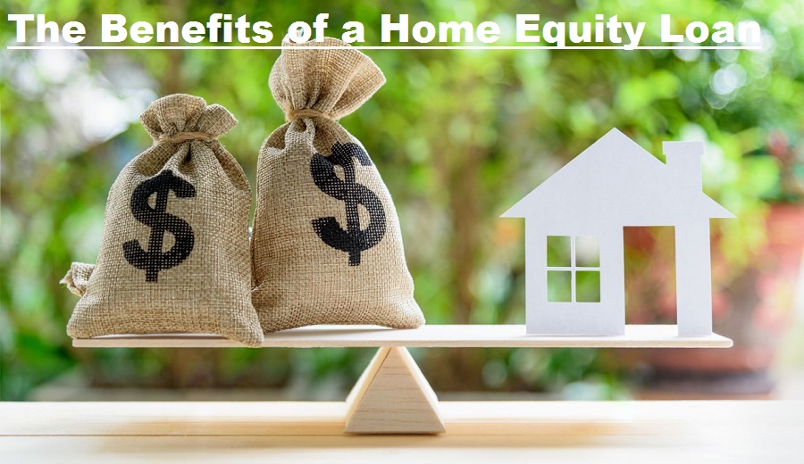 The Benefits of a Home Equity Loan